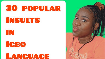 Popular insults in Igbo language