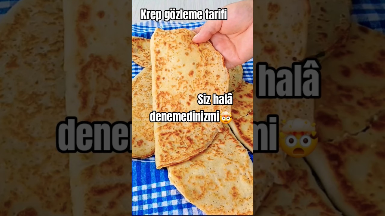 Krep gözleme #delicious #yemektarifleri #recipe #cooking #tarif #delicious #pratik Krep gözleme #delicious #yemektarifleri #recipe #cooking #tarif #delicious #pratik