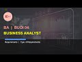 Tự Học Business Analyst | Requirements, type of requirements