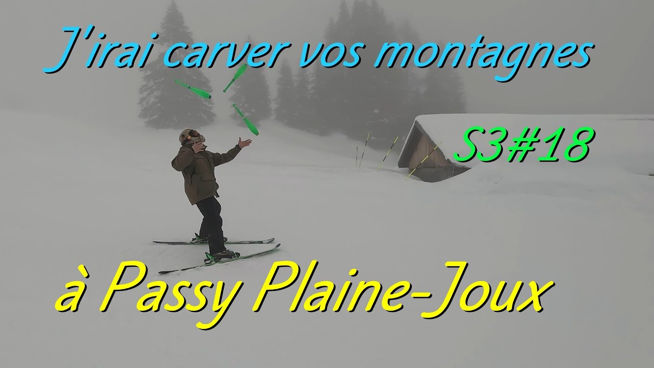 J'irai carver  vos montagnes à Passy Plaine-Joux