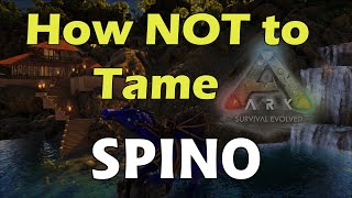 Ark Survival Evolved Lost Island - How NOT to tame a Spino