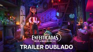 Enfeitiçadas: Bem-vindos a Hexe | Trailer 2 Oficial Dublado