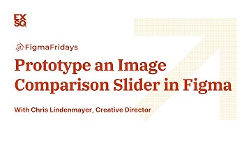 Prototype an Image Comparison Slider in Figma | EX Squared | Chris Lindenmayer
