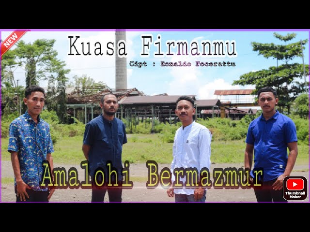 KUASA FIRMANMU - AMALOHI BERMAZMUR class=