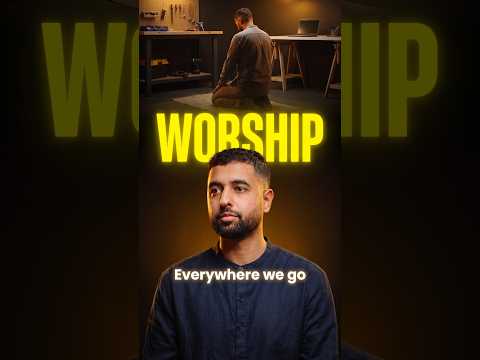 Your Work Can Be Worship
