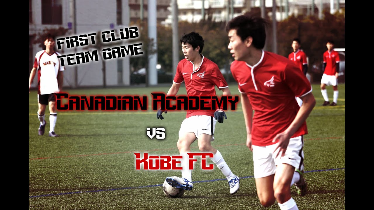Canadian Academy vs Kobe FC (201516) YouTube