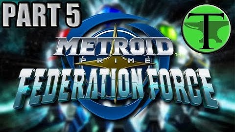 Metroid Prime Federation Force Part 5: Bombs Away!