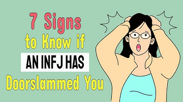 7 Signs to Know if an INFJ has Doorslammed You