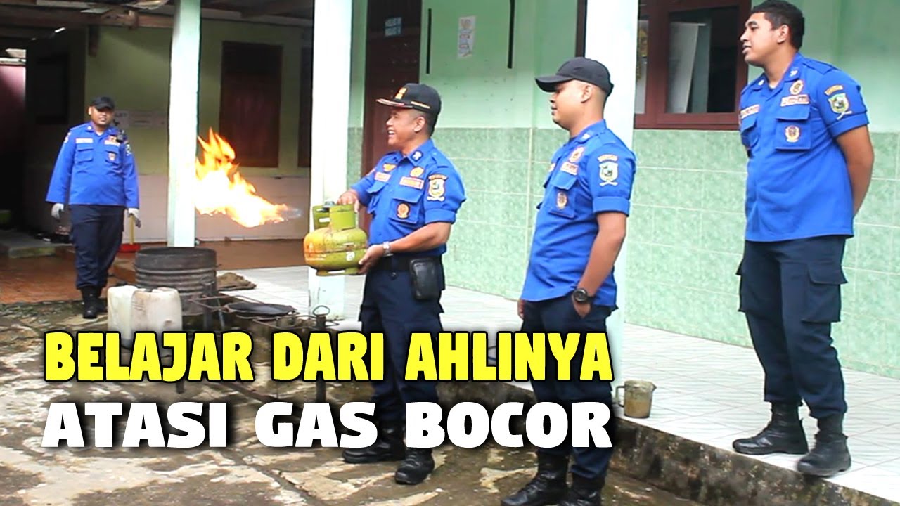 Belajar Dari Ahlinya Cara Atasi Gas LPG Bocor