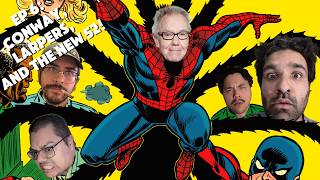 Crashout Comics Ep 6. (Gerry Conway tribute, comicbook larping, and New 52)