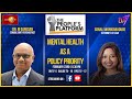 The peoples platform  dr m ganesan  mental health as a policy priority  february 23rd 2024