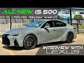 ALL NEW 2022 IS 500 Startup and Exhaust Revs! Plus Lexus Interview