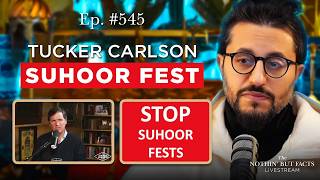Tucker Carlson Watches NBF?! || NBF 545 || Dr Shadee Elmasry