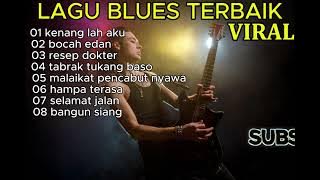 Lagu Blues terbaik sepanjang masa virall(official music video)