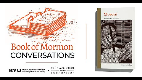 Book of Mormon Conversations: Moroni