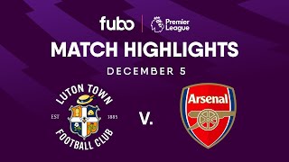 Thumbnail for Luton Town vs. Arsenal FC | PREMIER LEAGUE HIGHLIGHTS | Week 15 | Fubo Canada
