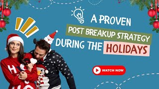 A PROVEN Post Breakup Strategy During The Holidays (Get Your Ex Back) by Clay Andrews 1,637 views 6 months ago 8 minutes, 55 seconds