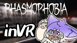 【VR】臨場感すごそう　#phasmophobia