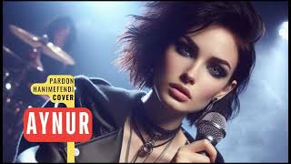 Pardon Hanımefendi Cover / Aynur / Ai Jp Radio