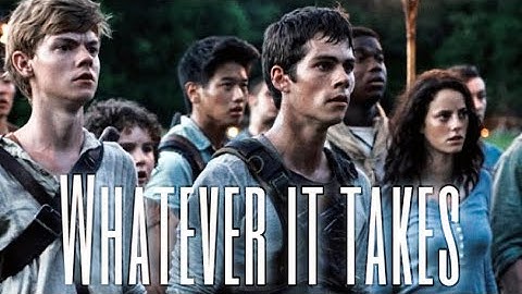 Whatever it takes ( imagine dragons) MAZE RUNNER AMV