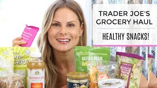Trader Joe's Grocery Haul | Healthy Snacks