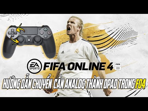 HƯỚNG DẪN CHUYỂN CẦN ANALOG THÀNH DPAD TRONG FIFA ONLINE 4 ÁP DỤNG TRÊN TAY PS4 !!!