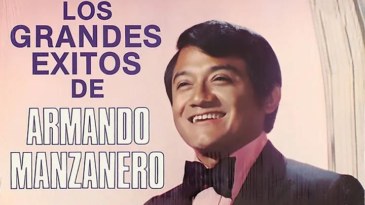 Armando Manzanero | Los Grandes Exitos