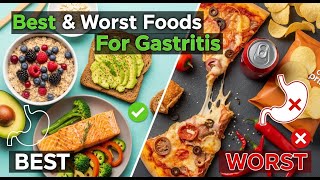 Best & Worst Foods For Gastritis
