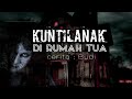 kuntilanak berambut panjang di rumah tua, cerita budi