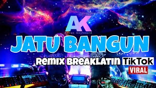 Asran keyboard - Jatu bangun remix (Breaklatin) 💃