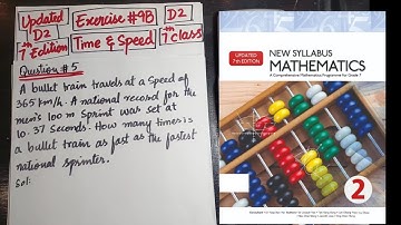 Updated D2 | Exercise 9B | Question # 5 | Time & Speed | New Syllabus Maths Edition| 7th class