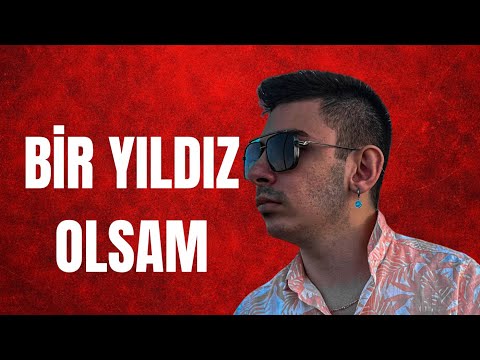 Mert Esat - Bir Yıldız Olsam