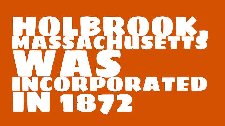 When was Holbrook, Massachusetts founded?