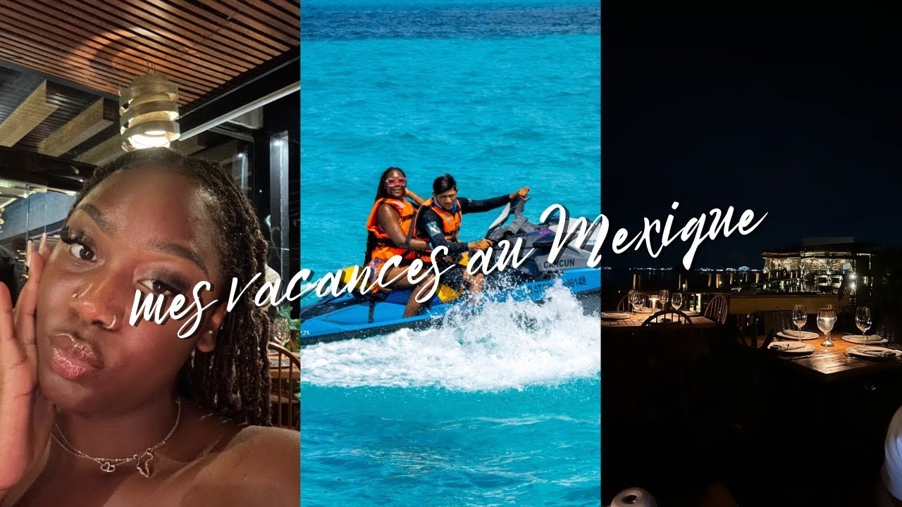 VLOG MEXIQUE ( PARTIE 2): mes vacances à Cancun | jet ski, jetpack, hiphop boatparty, resto, etc…