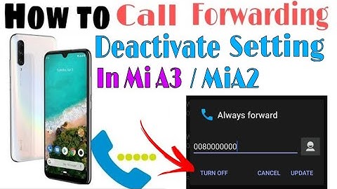 Mi A2/A3 me call forwarding band kaha se hota hai |  Mi A3 me call forwarding kaise hataye