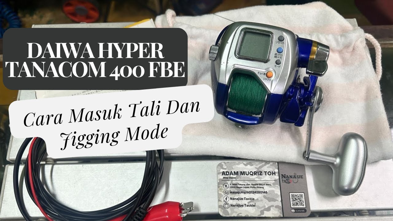 Cara Masuk Tali dan Jigging Mode untuk Daiwa Hyper Tanacom 400 FBe