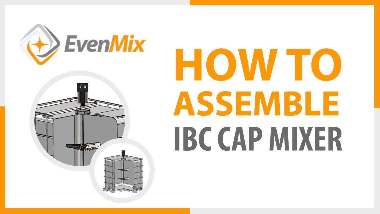 How to Assemble Even Mix for IBC Cap Mixer