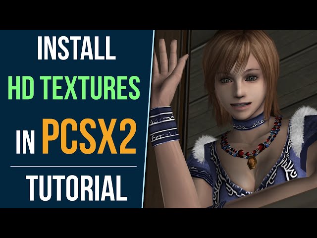 Tutorial - PCSX2 Setup + GameFix + TextureMod