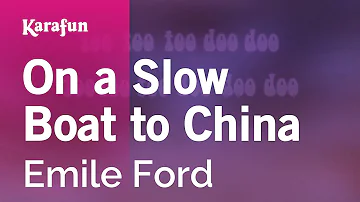 On a Slow Boat to China - Emile Ford | Karaoke Version | KaraFun