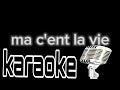 karaoke testo su c'est la vie