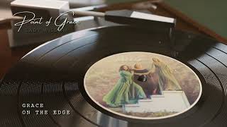 Point Of Grace Grace On The Edge (Official Visualizer)
