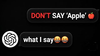 I Challenged ChatGPT to Never Say “Apple” 🍎💀