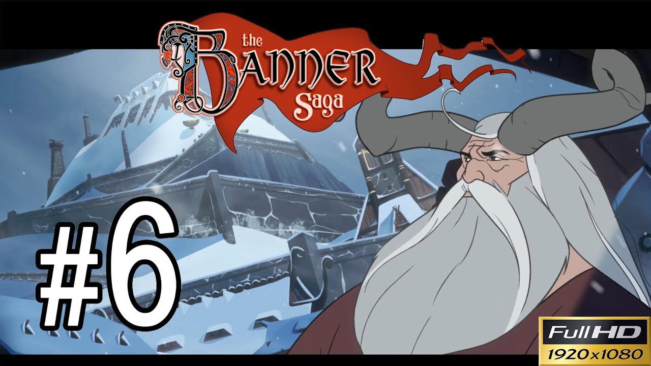The Banner Saga Walkthrough Part 6 Gameplay 1080p YouTube the-banner-saga-walkthrough-part-6-gameplay-1080p-youtube
