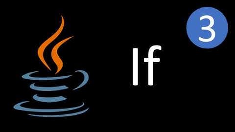 Curso de Java - Clase 3 - Estructura condicional if