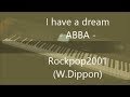 I have a dream - ABBA - Rockpop2001 (Werner Dippon)