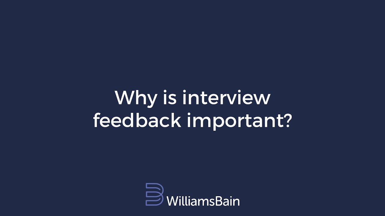 Why is interview feedback important? - YouTube