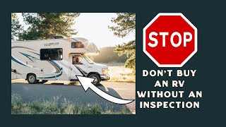 STOP! Don't buy an RV without an Inspection