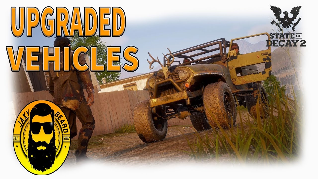 State of Decay 2 VEHICLES & VEHICLE MODS! 