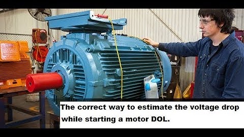 How to estimate the voltage drop while starting a motor DOL