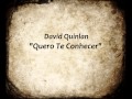 David Quinlan - "Quero Te Conhecer"